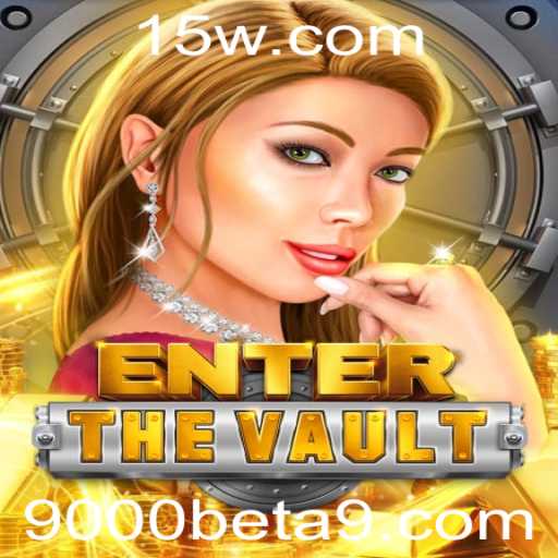 Explorando EntertheVault: Um Jogo de Estratégia e Aventura com ênfase na palavra-chave 9000bet